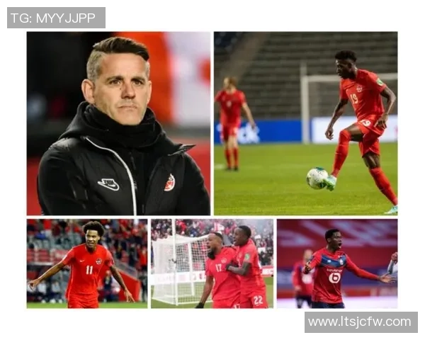 加拿大足球知名球星排名解析与发展趋势分析 加拿大足球知名球星排名解析与发展趋势分析